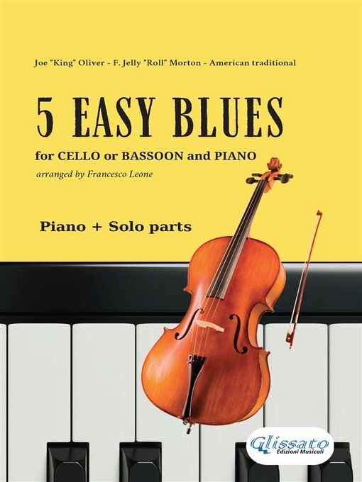 Title details for 5 Easy Blues – Cello or Bassoon & Piano (Complete Parts) – Beginner Level by Joe "King" Oliver - Available